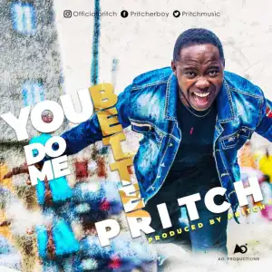 Pritch - You Do Me Better